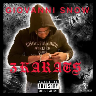 3 KARATS by GIOVANNI SNOW