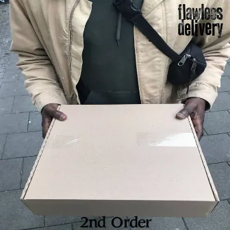 2nd Order by Flawless Delivery