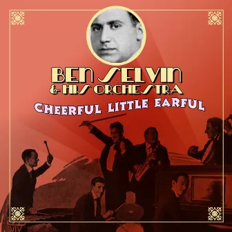 Cheerful Little Earful by Ben Selvin & His Orchestra