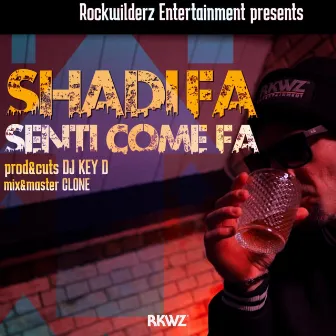 Senti Come Fa by Shadi Fa