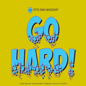 Go Hard by Maddzart