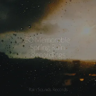 50 Memorable Spring Rain Recordings by Yoga