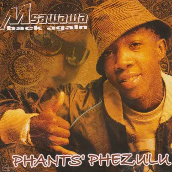 Phants' Phezulu by Msawawa