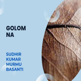 Golom Na by Sudhir Kumar Murmu