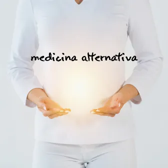 Medicina Alternativa: Musica per Sessioni Olistiche, Ayurveda, Reiki e Altre Tecniche di Guarigione by Spa curativa musica