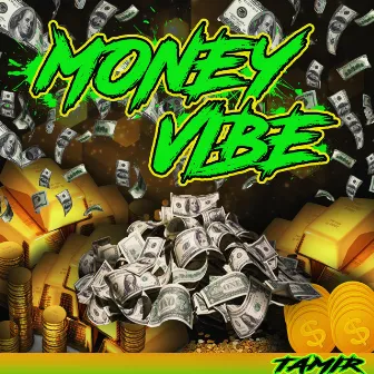 Money Vibe by Tamir