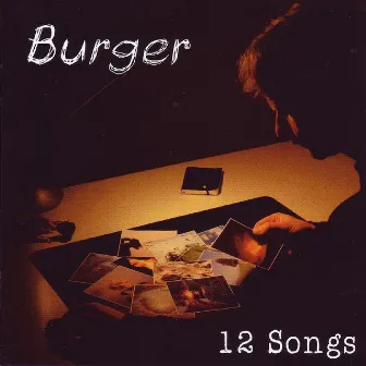 12 Songs by Burger