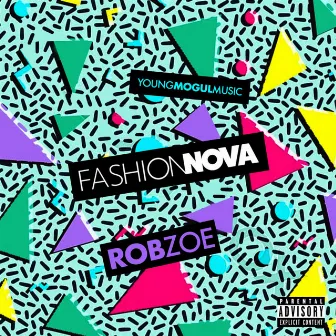 FashionNova by Rob Zoe