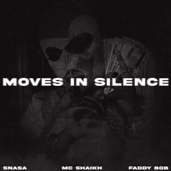 Moves In Silence by Faddy Bob