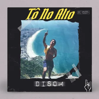 Tô no Alto by DiSom