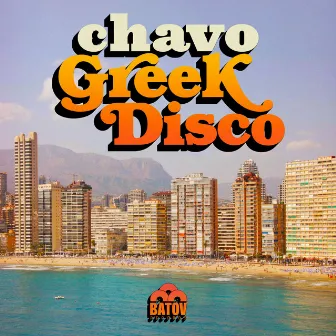 Greek Disco by Chavo