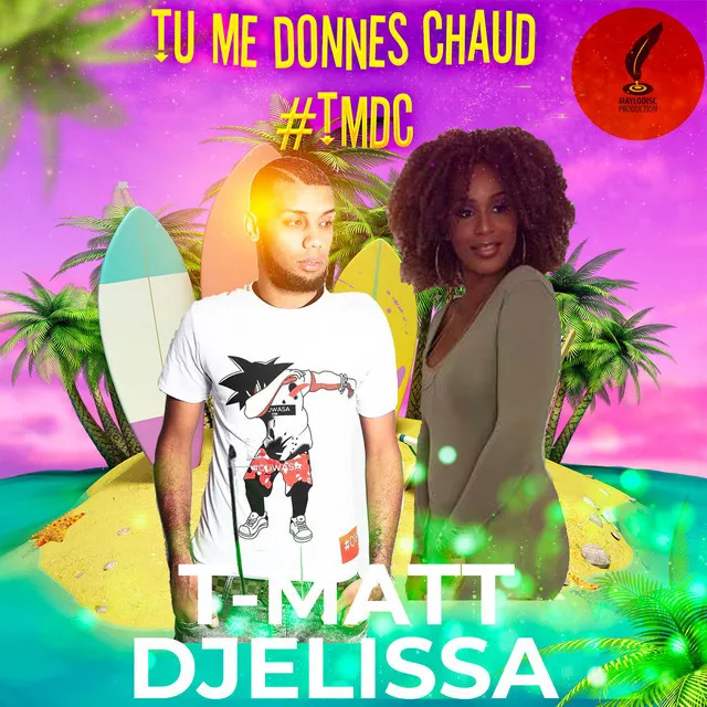 Tu Me Donnes Chaud - TMDC