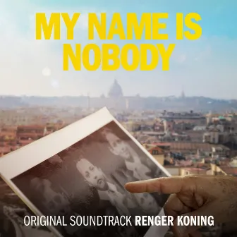 My Name Is Nobody (Original Soundtrack) by Renger Koning