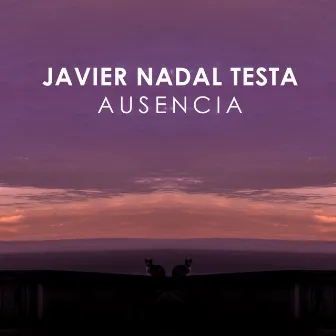 Ausencia by Javier Nadal Testa