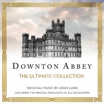 Downton Abbey - The Ultimate Collection (Music From The Original TV Series) by The Chamber Orchestra Of London