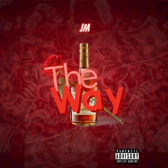 The Way by JM