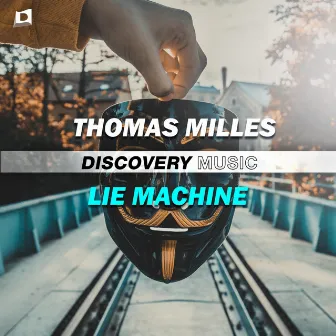 Lie Machine by Thomas Milles