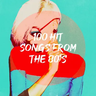 100 Hit Songs from the 80's by 80's Pop Band