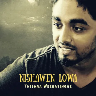 Nishawen Lowa by Thisara Weerasinghe