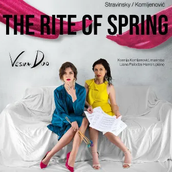 Vesna Duo Presents: The Rite of Spring by Liana Pailodze Harron