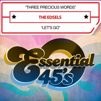 Three Precious Words / Let's Go (Digital 45) by The Edsels