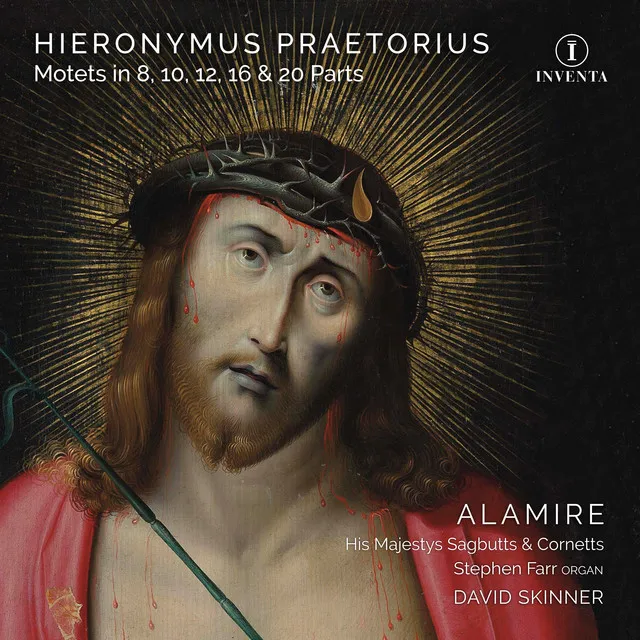 Hieronymus Praetorius: Motets in 8, 10, 12, 16 & 20 Parts