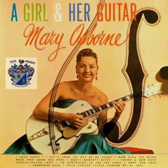 A Girl and Her Guitar by Mary Osborne