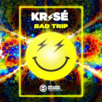 Bad Trip by Krisé