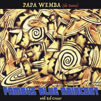 PAPA WEMBA (She Dances) by Famous Blue Raincoat