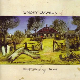 Homestead Of My Dreams by Smoky Dawson