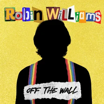 Off the Wall by Robin Williams