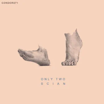 Only Two by Scian