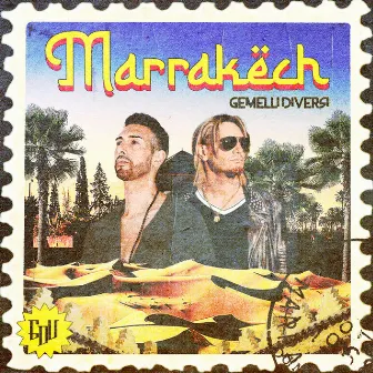 Marrakech by Gemelli Diversi