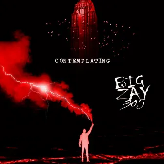 Contemplating by Big Zay 305