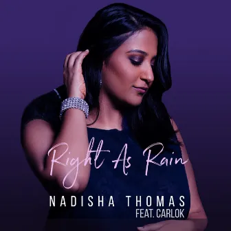 Right As Rain by Nadisha Thomas