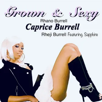 Grown & Sexy (feat. Sapphire) by Rheji Burrell