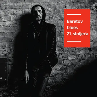 Baretov Blues 21. Stoljeća by Goran Bare