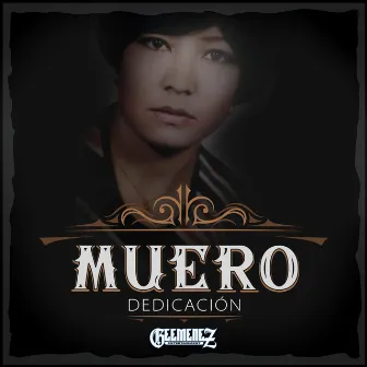 Muero (Dedicación) by 