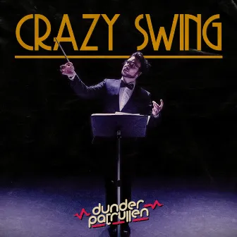 Crazy Swing by Dunderpatrullen