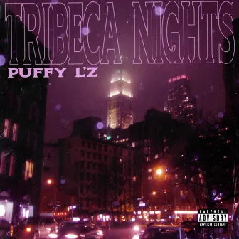 Tribeca Nights by Puffy L'z