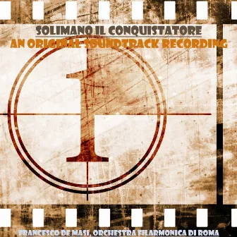 Solimano Il Conquistatore (An Original Soundtrack Recording) by Orchestra Filarmonica Di Roma