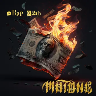 Drop Cash by Matone