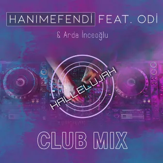 Hallelujah (Club Mix) by Hanımefendi