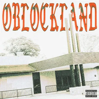 OBLOCKLAND by Teflon Zay