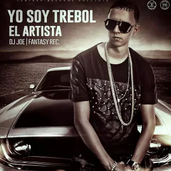 Yo Soy Trebol el Artista by Trebol Clan