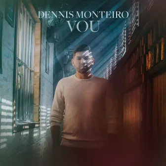 Vou by Dennis Monteiro