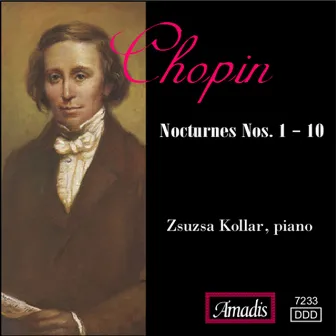 Chopin: Nocturnes Nos. 1 - 10 by Zsuzsa Kollár