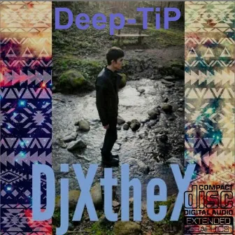 Deep-Tip by DjXtheX