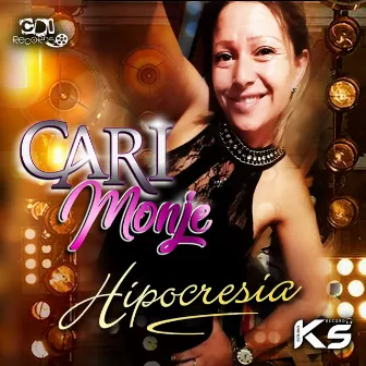 Hipocresia by Cari Monje