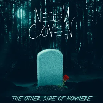 The Other Side of Nowhere by Neon Coven